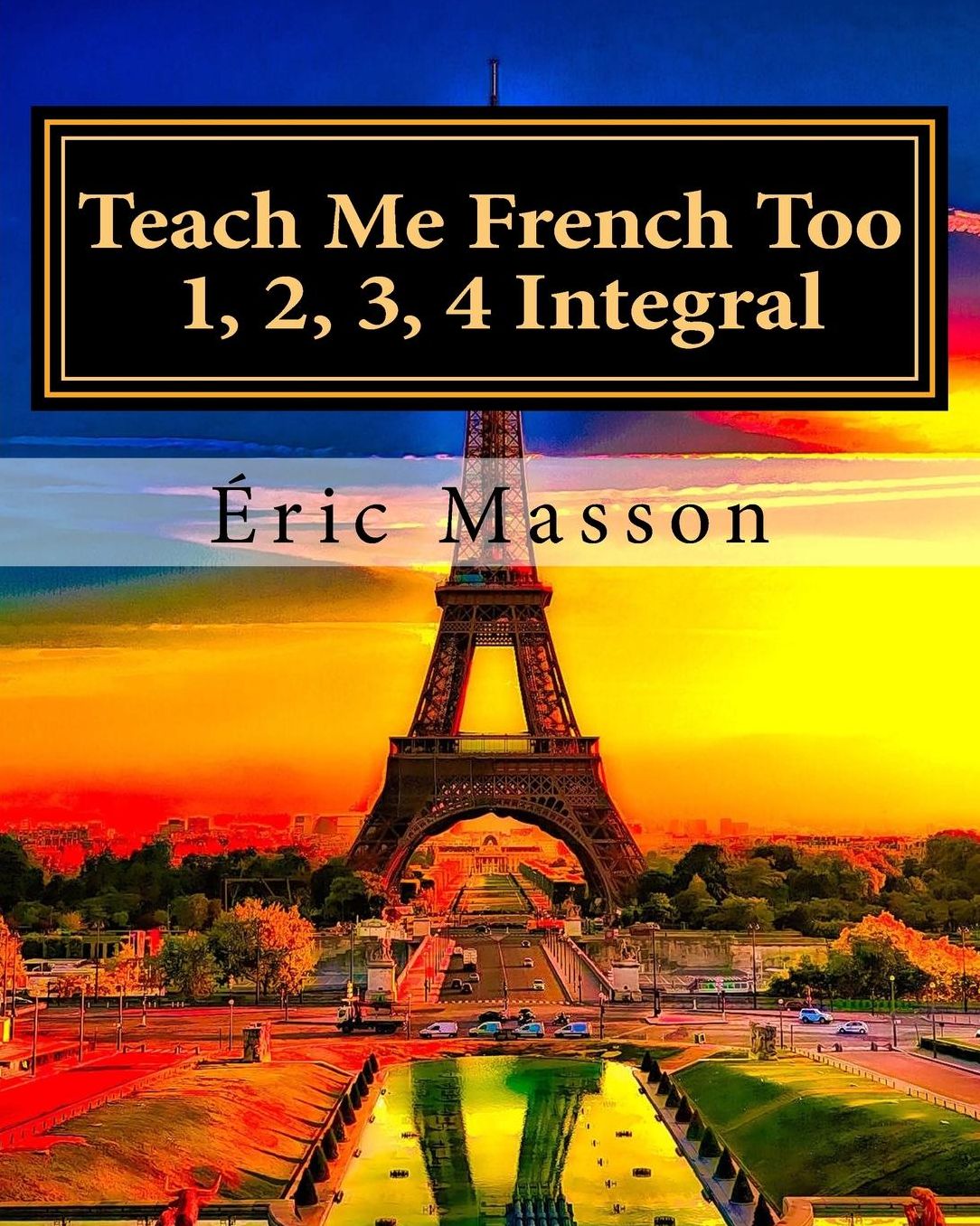 Teach Me French Too 1, 2, 3, 4 Integral