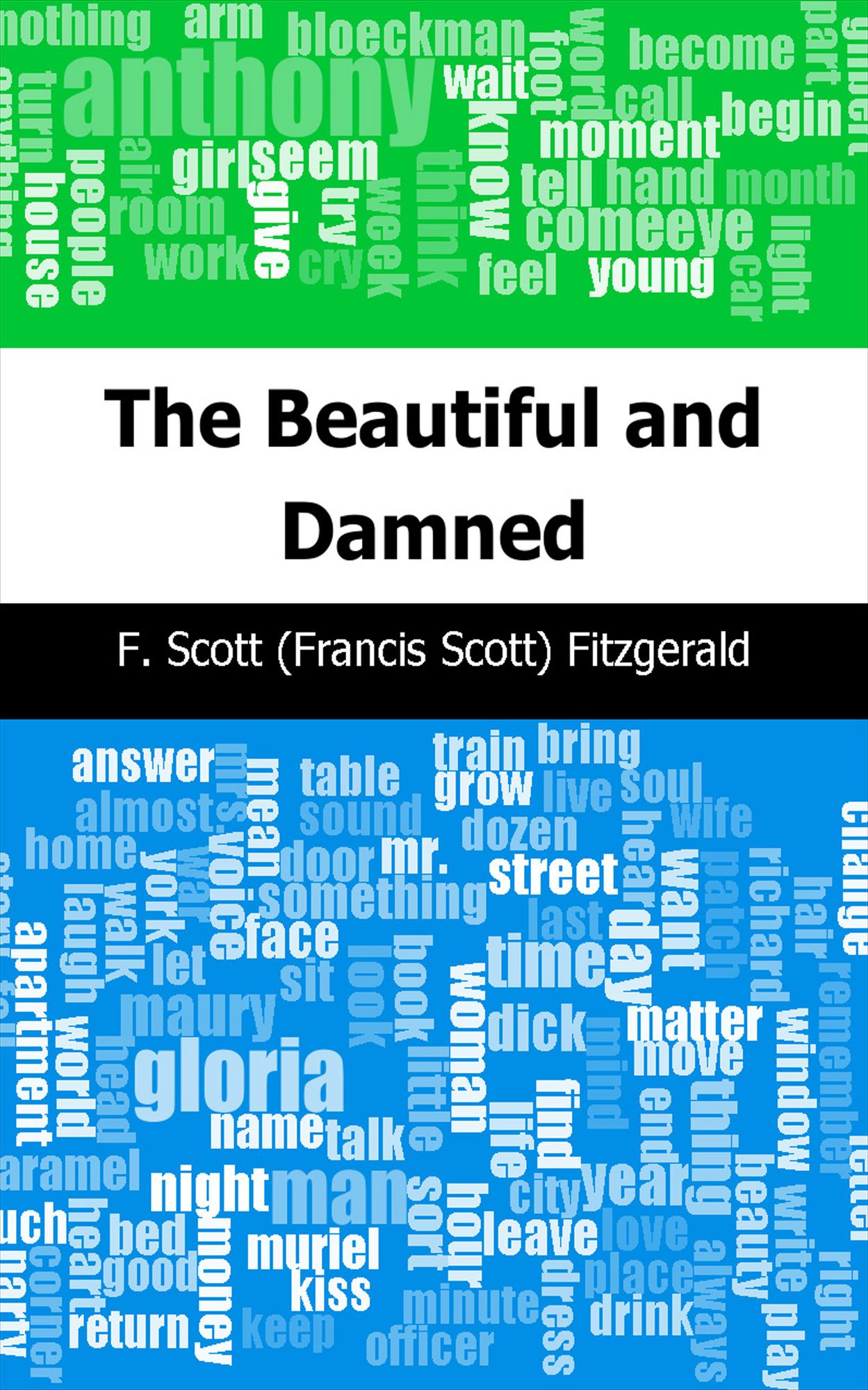 The Beautiful and Damned