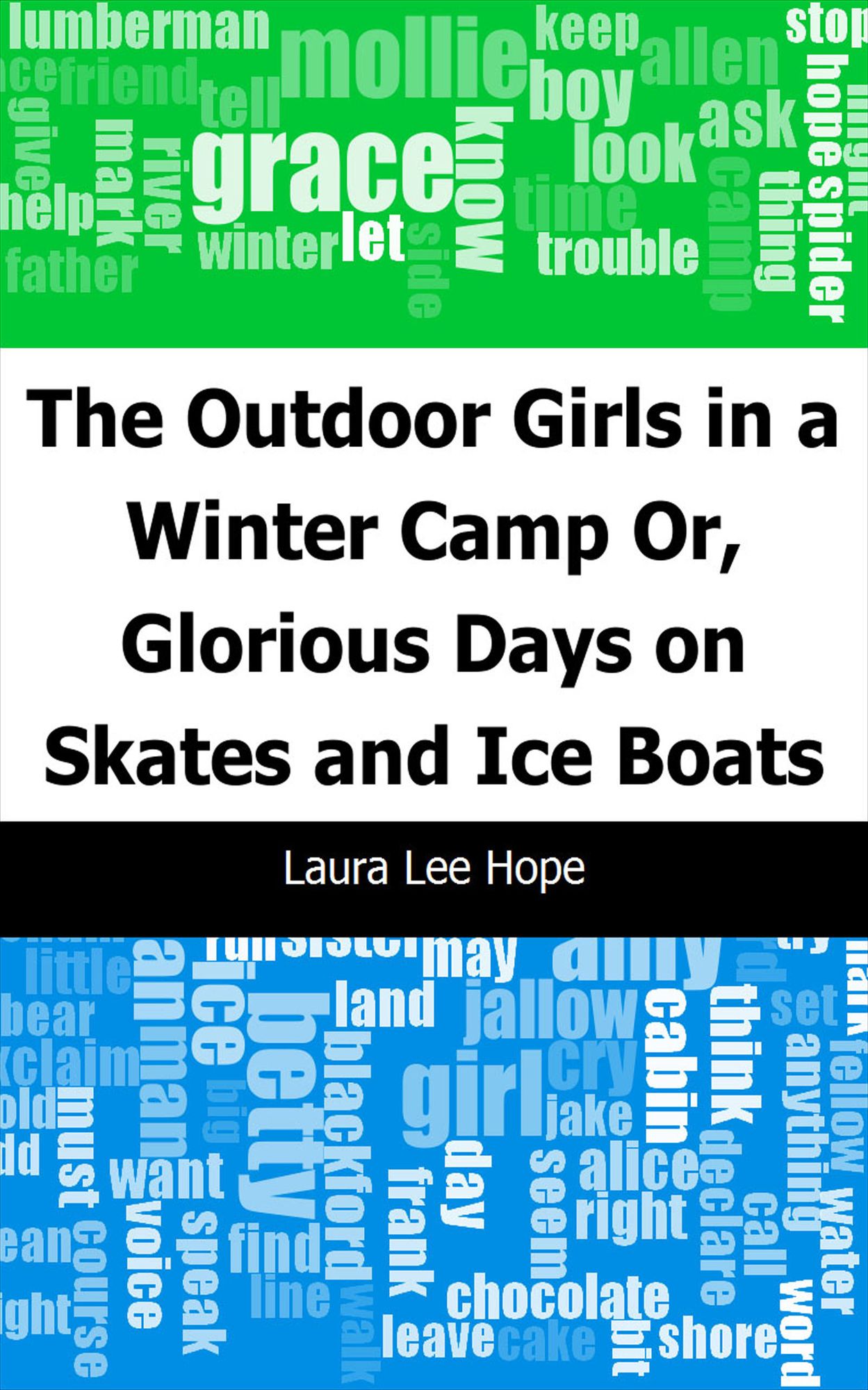 The Outdoor Girls in a Winter Camp: Or, Glorious Days on Skates and Ice Boats