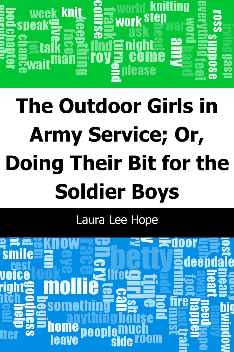 The Outdoor Girls in Army Service; Or, Doing Their Bit for the Soldier Boys