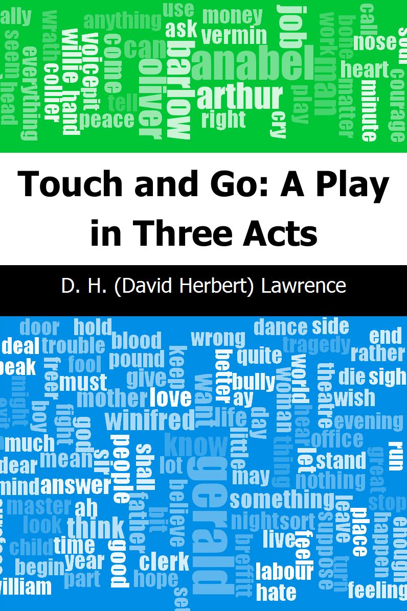 Touch and Go: A Play in Three Acts