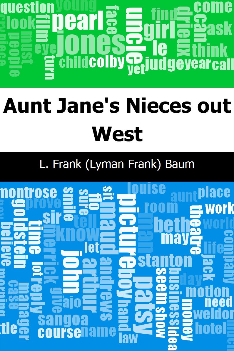 Aunt Jane's Nieces out West