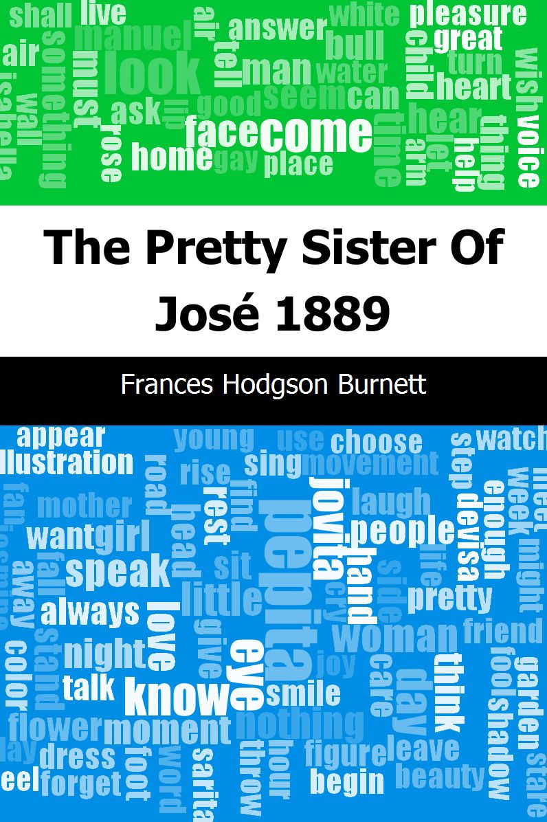 The Pretty Sister Of José: 1889