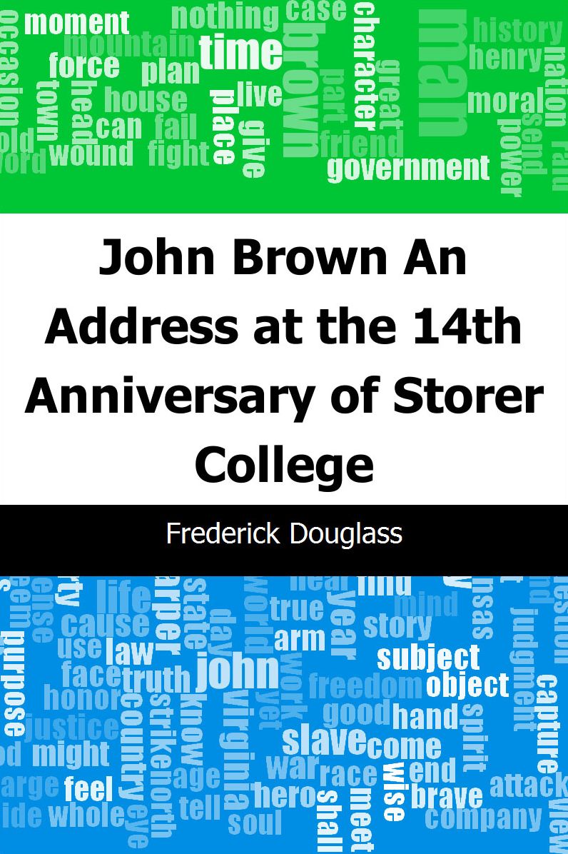 John Brown: An Address at the 14th Anniversary of Storer College