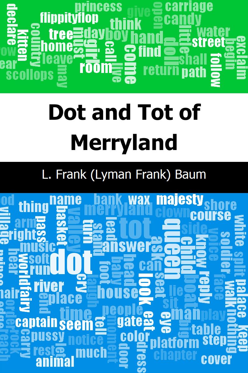 Dot and Tot of Merryland