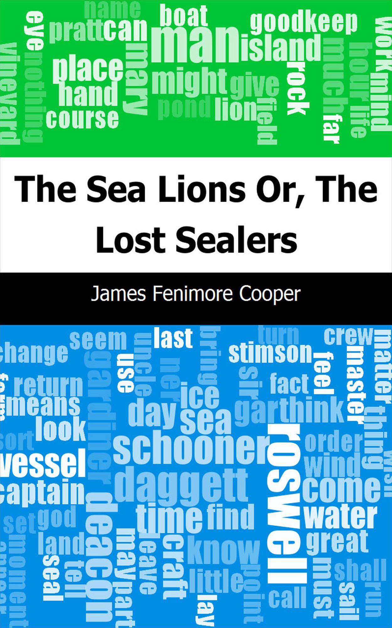The Sea Lions: Or, The Lost Sealers
