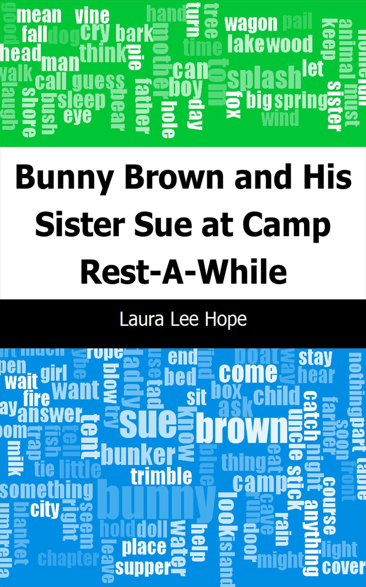 Bunny Brown and His Sister Sue at Camp Rest-A-While