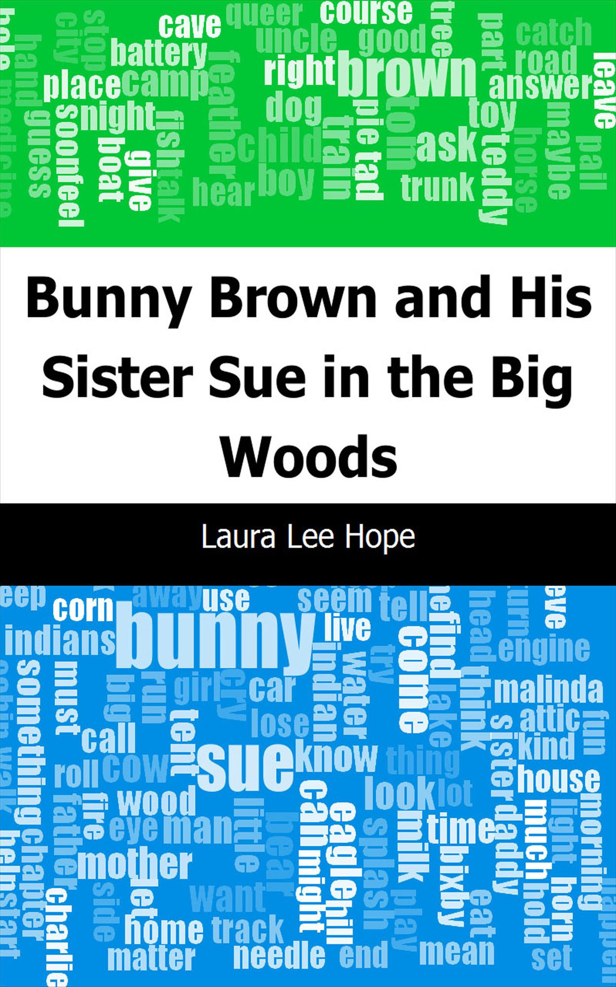 Bunny Brown and His Sister Sue in the Big Woods