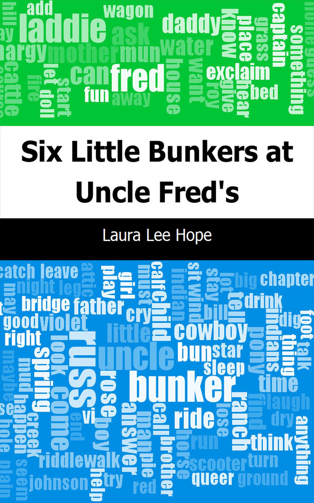 Six Little Bunkers at Uncle Fred's