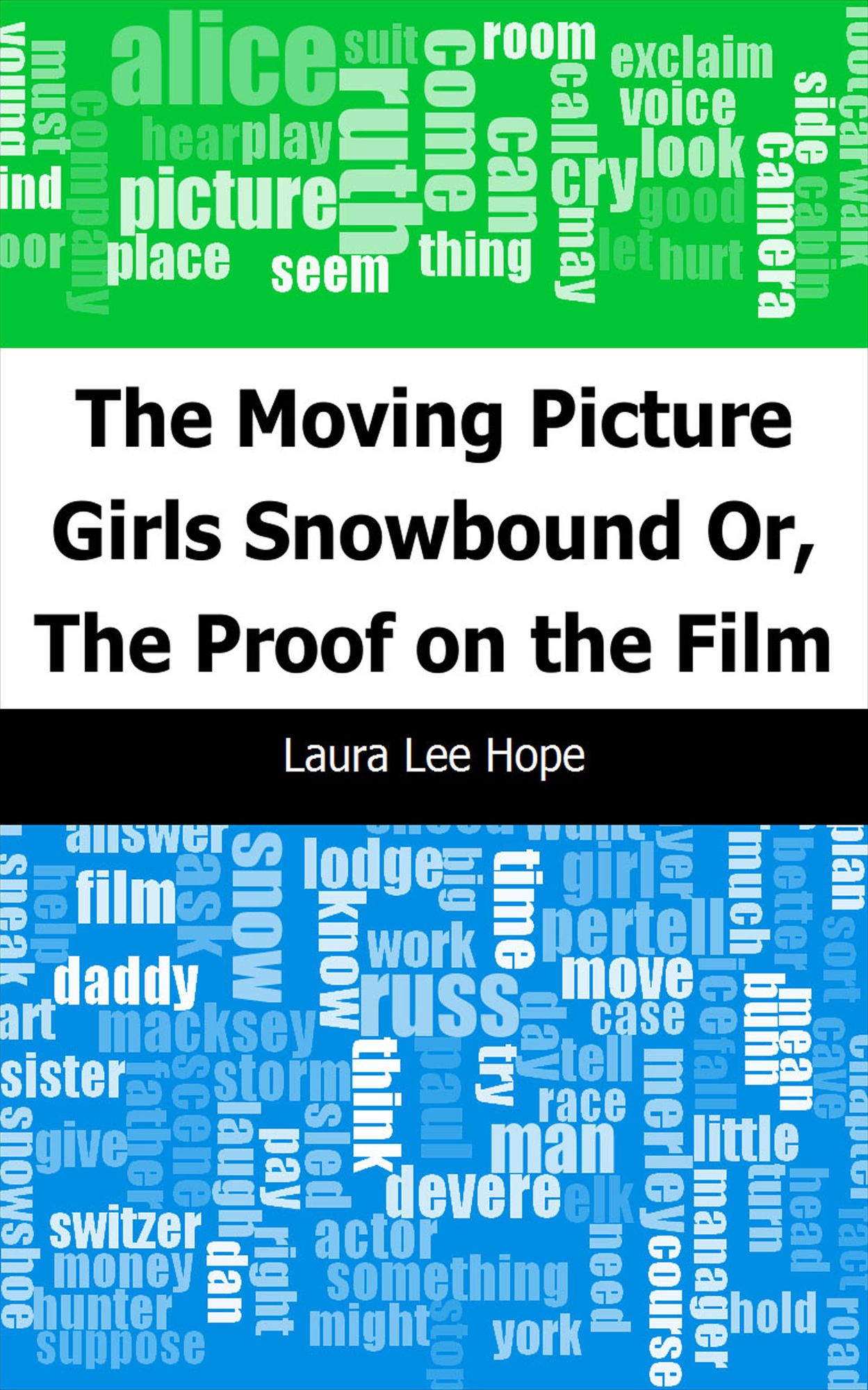 The Moving Picture Girls Snowbound: Or, The Proof on the Film