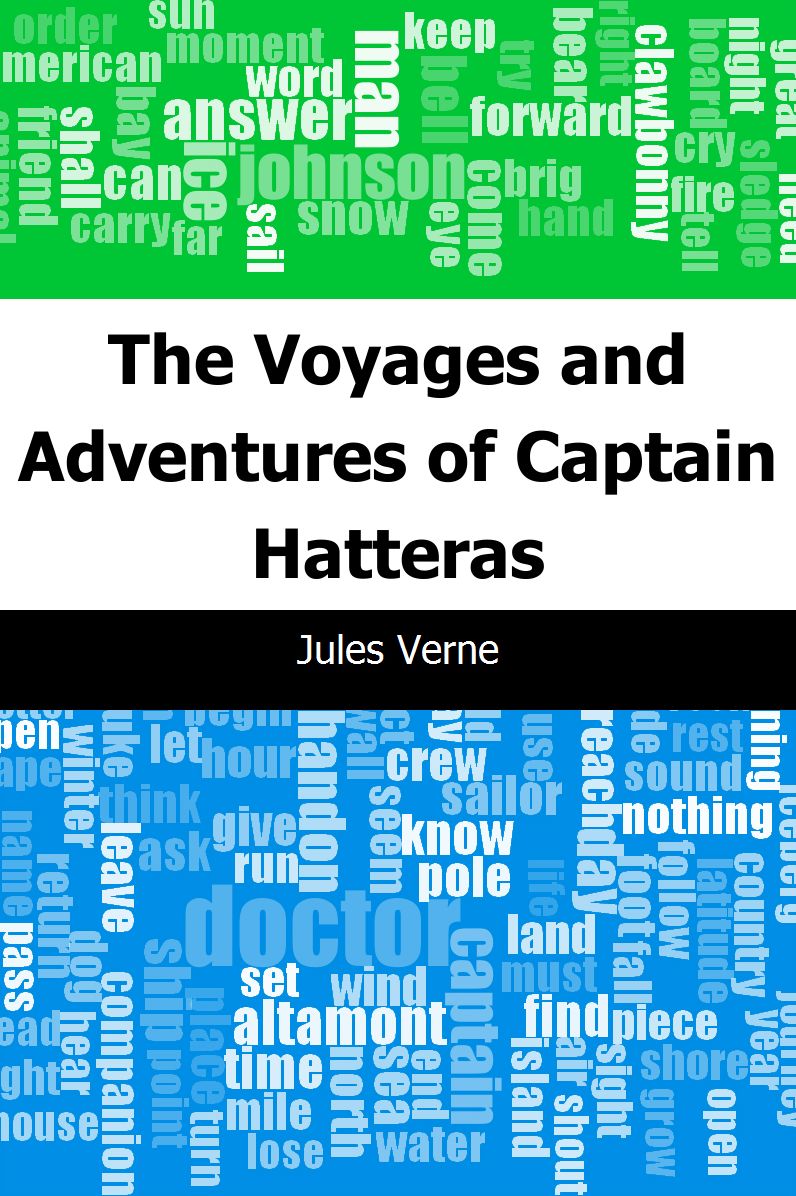 The Voyages and Adventures of Captain Hatteras