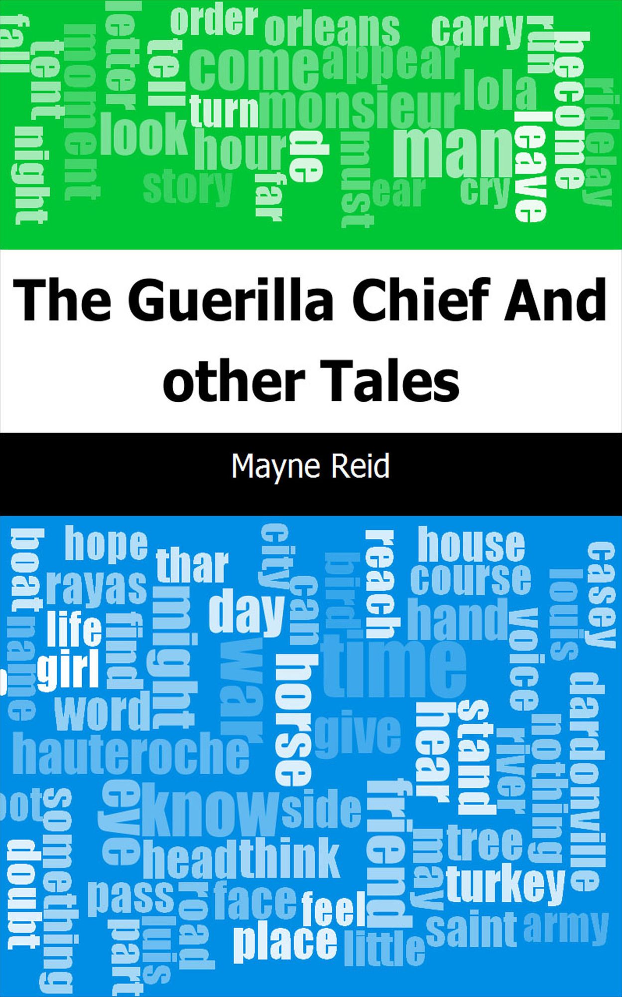 The Guerilla Chief: And other Tales