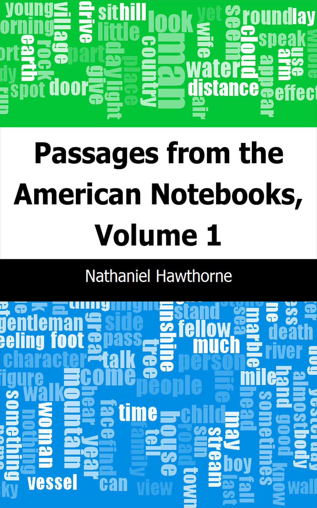 Passages from the American Notebooks, Volume 1