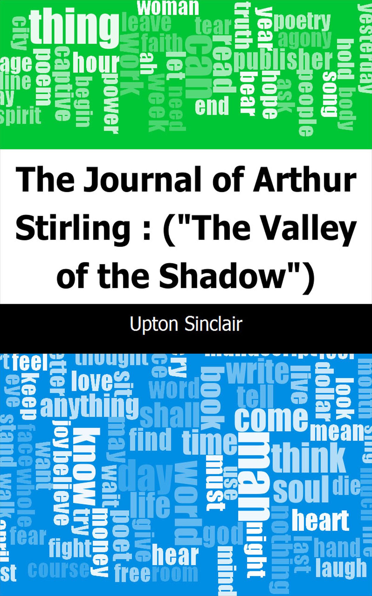 The Journal of Arthur Stirling : ("The Valley of the Shadow")