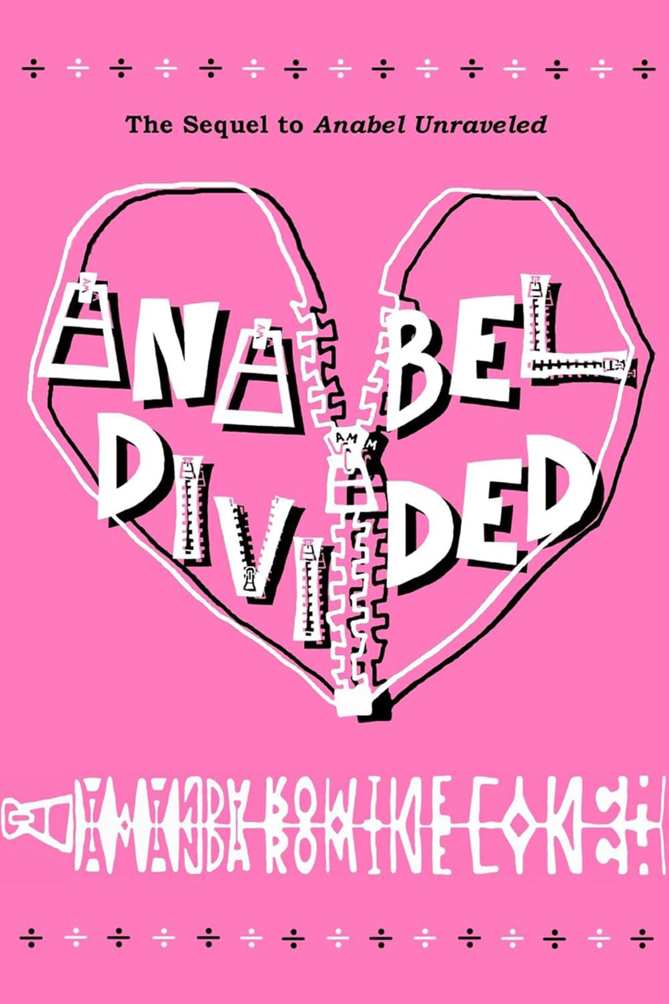 Anabel Divided: The Sequel to Anabel Unraveled
