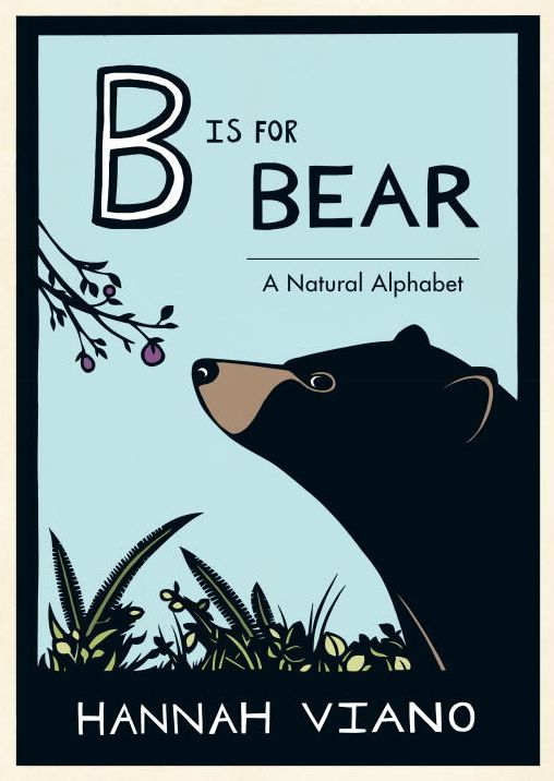 B is for Bear: A Natural Alphabet