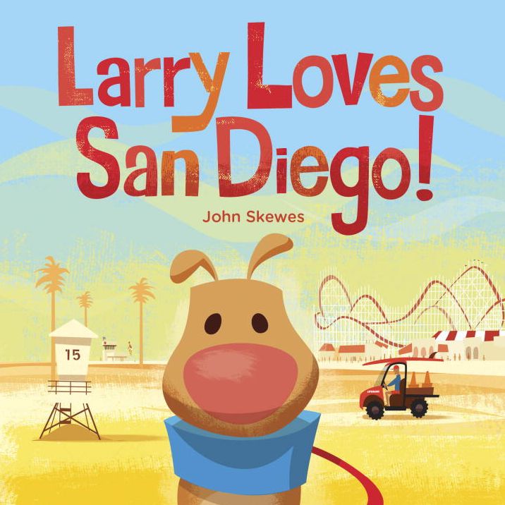 Larry Loves San Diego!: A Larry Gets Lost Book