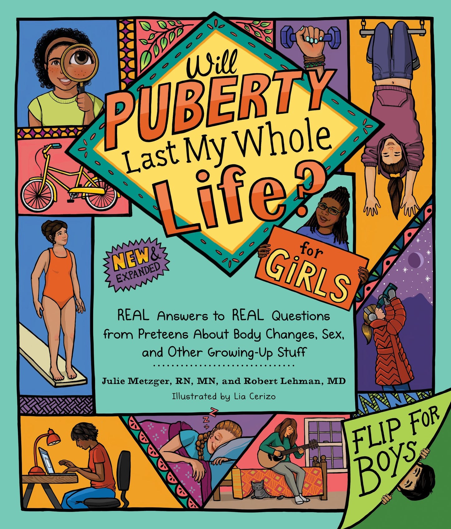 Will Puberty Last My Whole Life?: Real Answers to Real Questions from Preteens about Body Changes, Sex, and Other Growing-Up Stuff