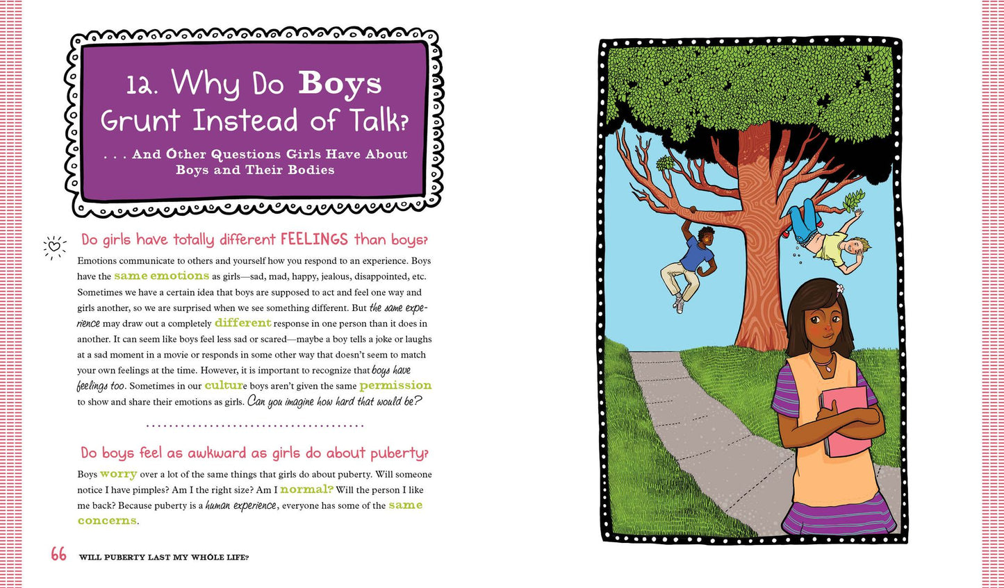 Will Puberty Last My Whole Life?: Real Answers to Real Questions from Preteens about Body Changes, Sex, and Other Growing-Up Stuff