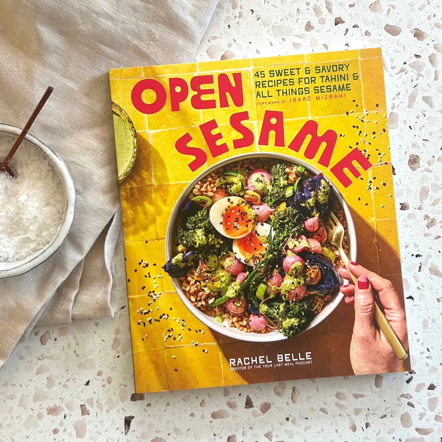 Open Sesame: 45 Sweet & Savory Recipes for Tahini & All Things Sesame