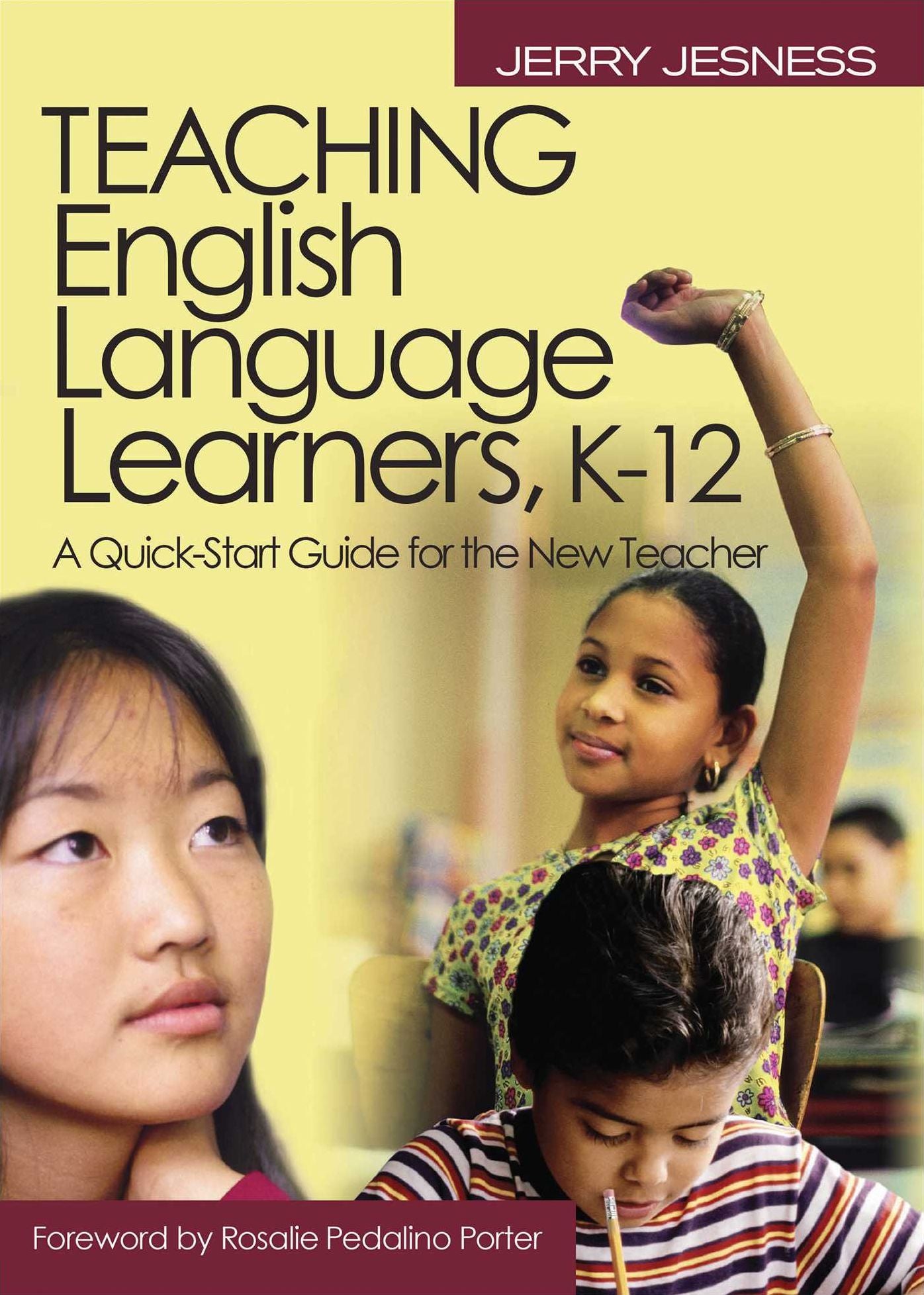 Teaching English Language Learners K?12: A Quick-Start Guide for the New Teacher