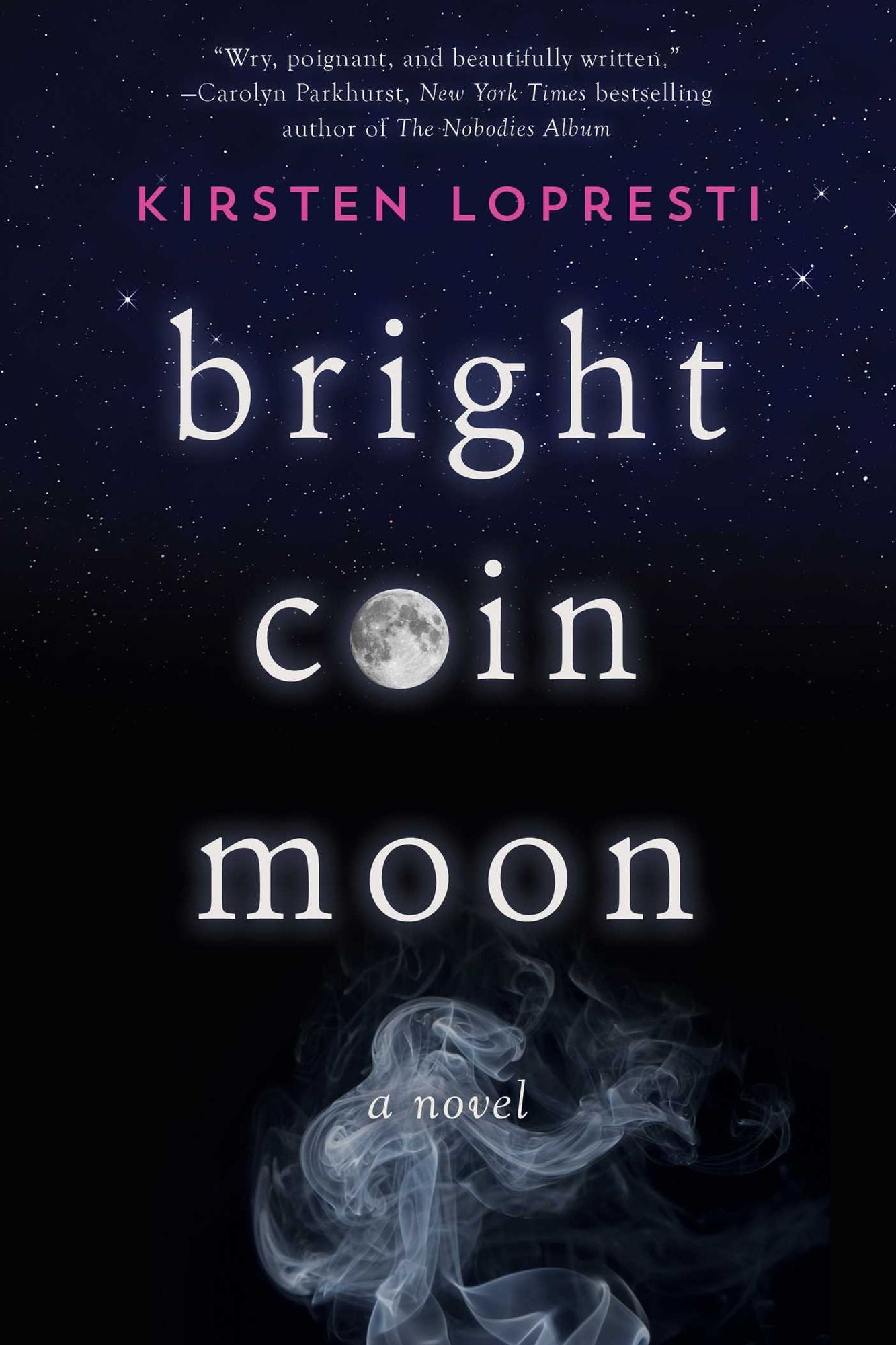 Bright Coin Moon: A Novel