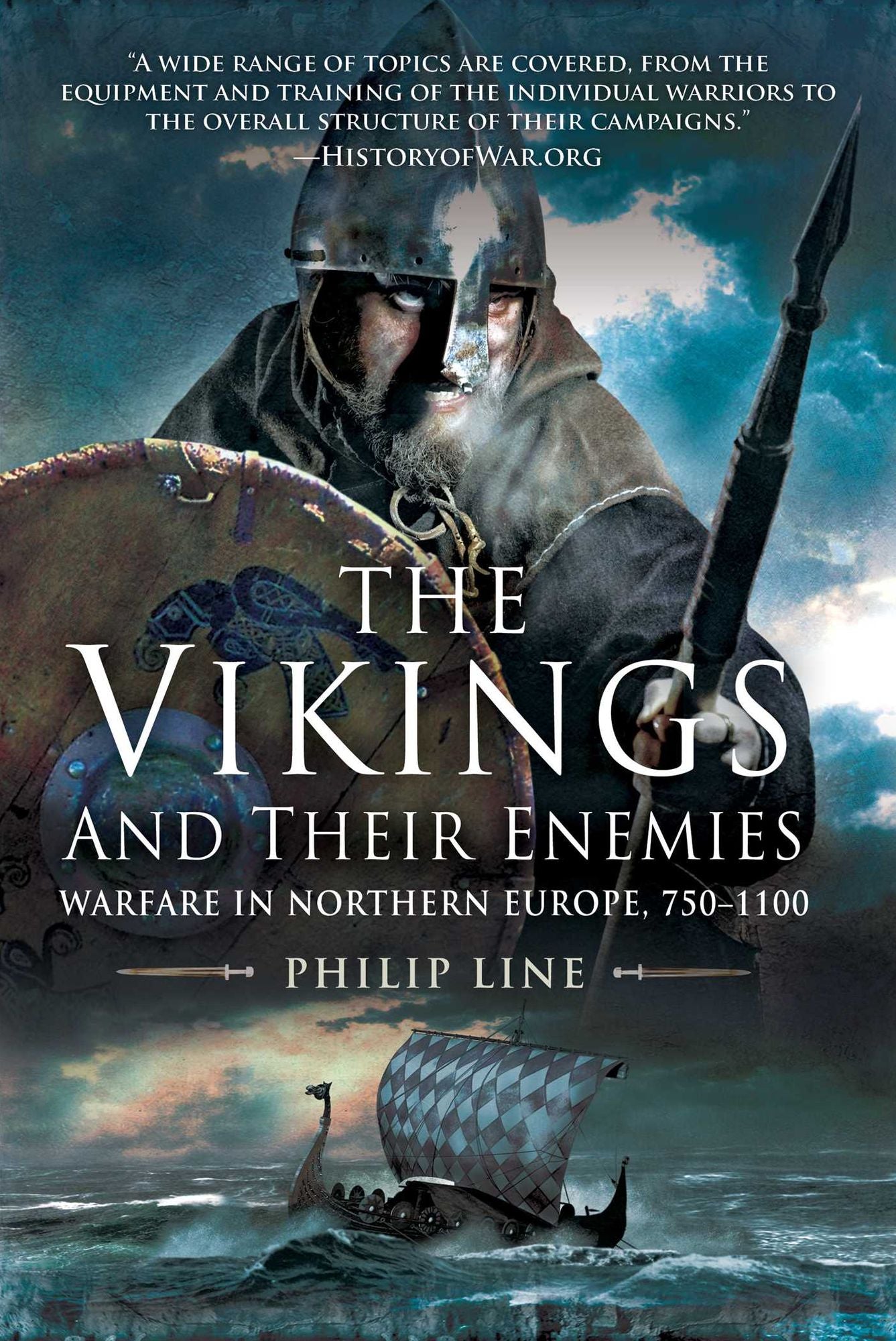 The Vikings and Their Enemies: Warfare in Northern Europe, 750--1100