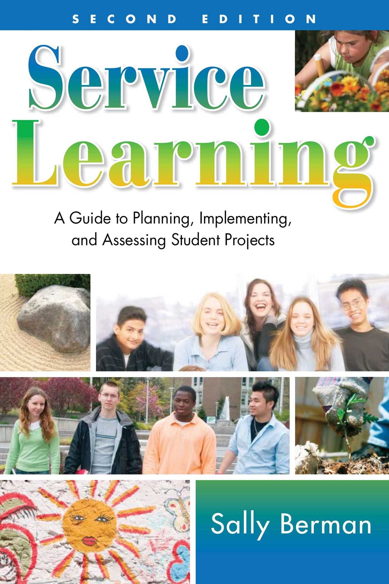 Service Learning: A Guide to Planning, Implementing, and Assessing Student Projects