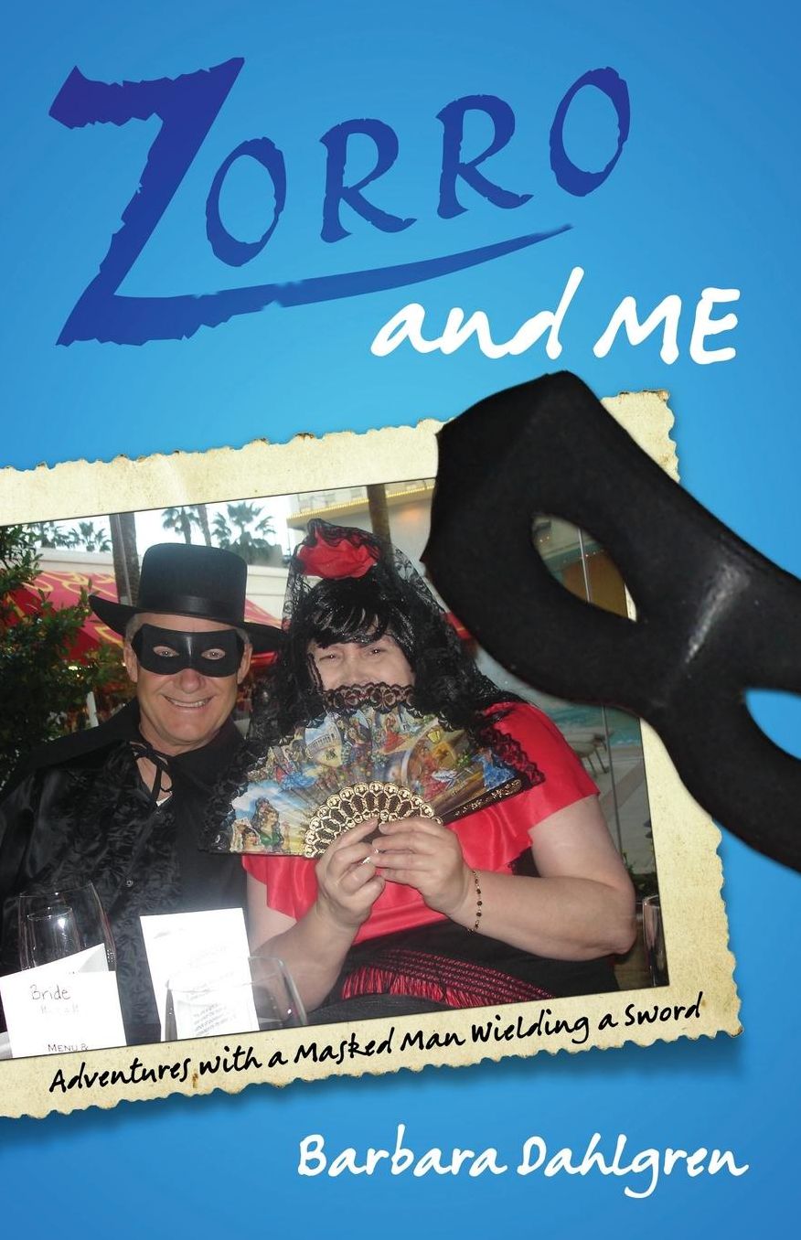 Zorro and Me: Adventures with a Masked Man and a Sword