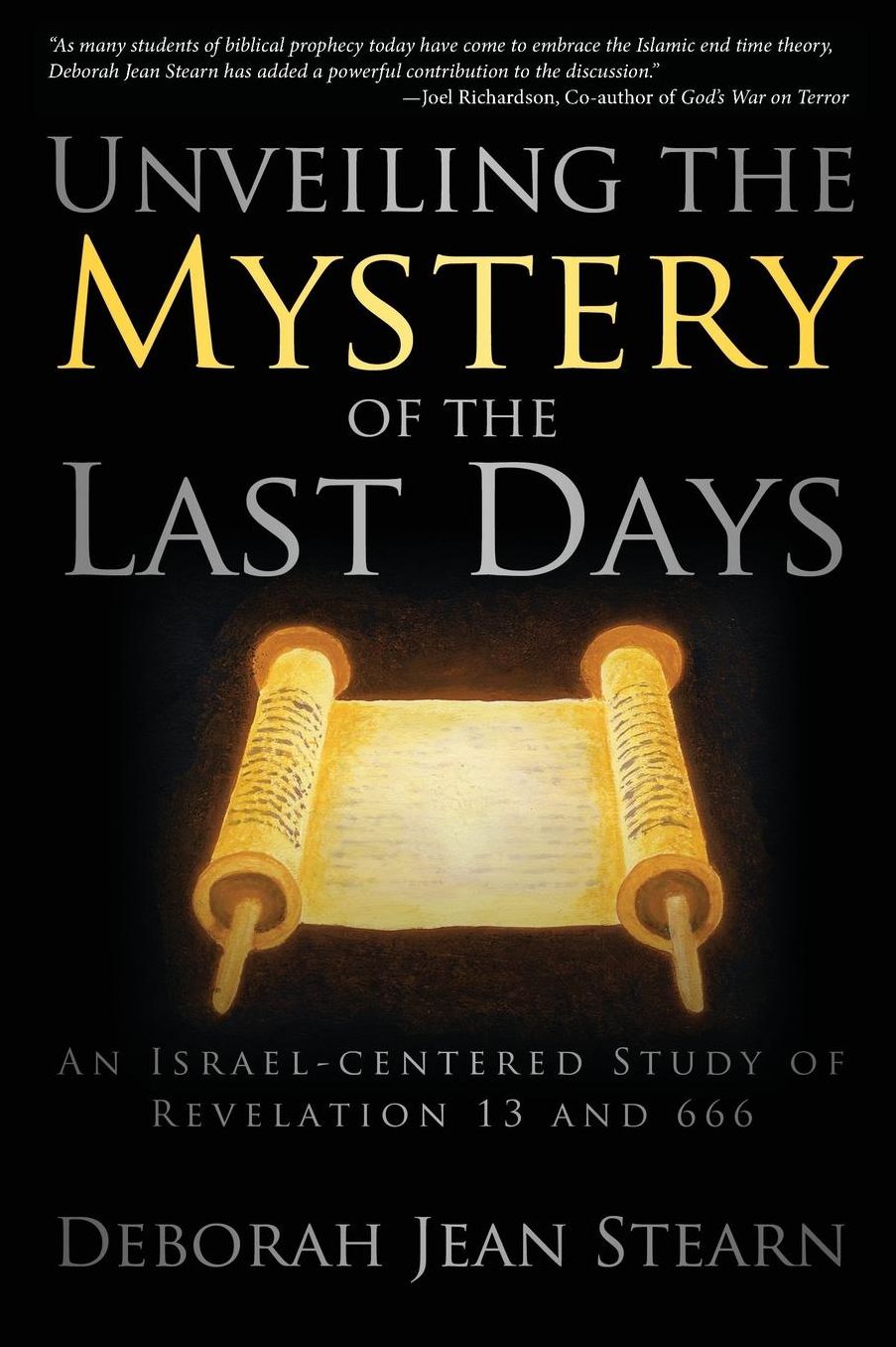 Unveiling the Mystery of the Last Days: Part 1 in the Sealed Till the Time of the End Series