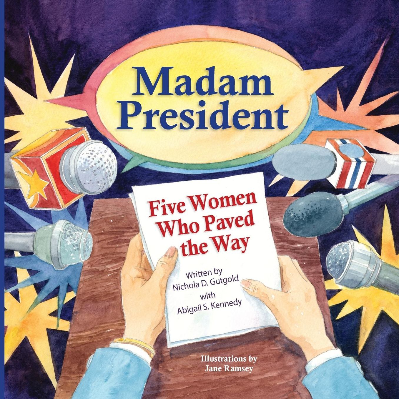 Madam President: Five Women Who Paved the Way