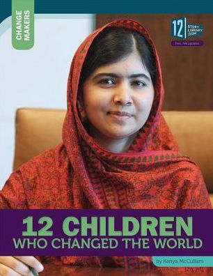12 Children Who Changed the World