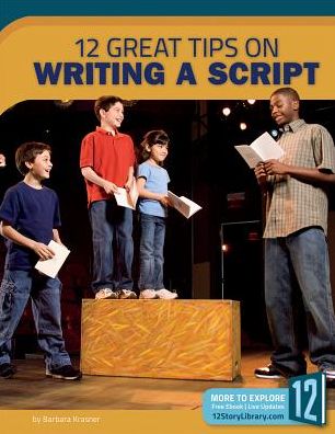 12 Great Tips on Writing a Script