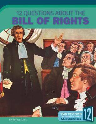 12 Questions About the Bill of Rights