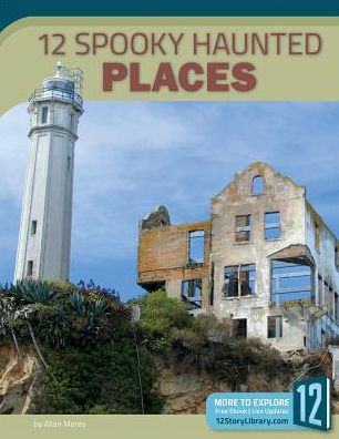 12 Spooky Haunted Places