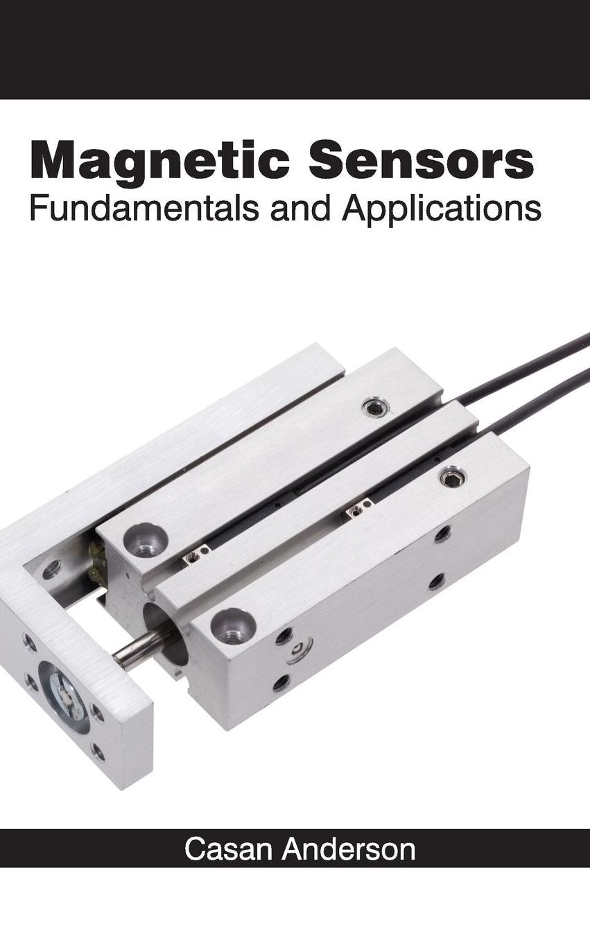 Magnetic Sensors: Fundamentals and Applications