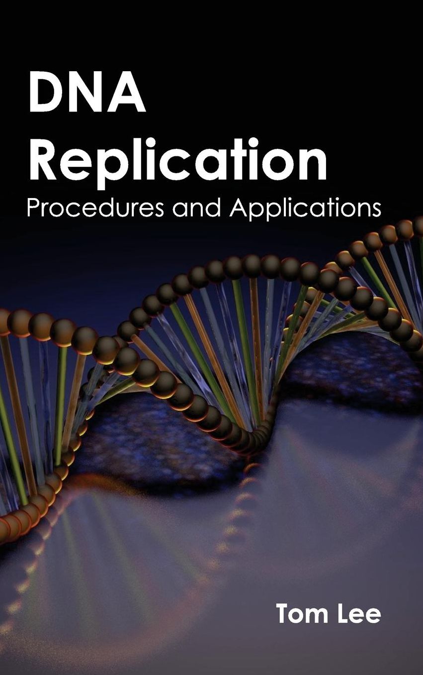 DNA Replication: Procedures and Applications