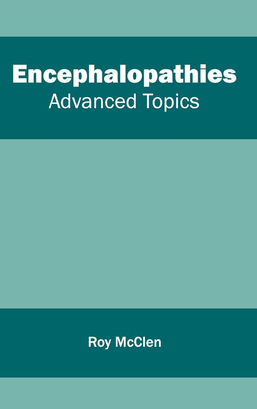 Encephalopathies: Advanced Topics