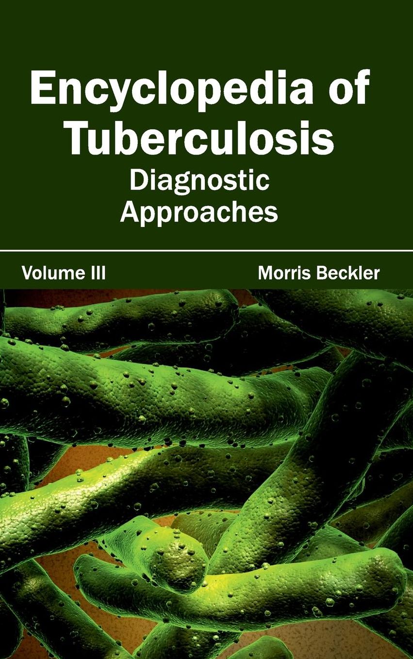 Encyclopedia of Tuberculosis: Volume III (Diagnostic Approaches)