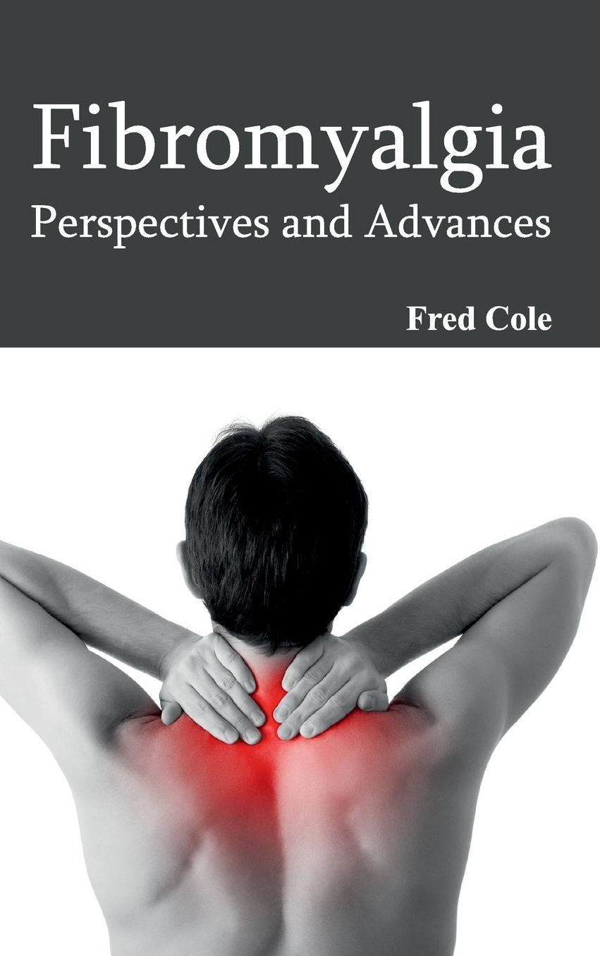 Fibromyalgia: Perspectives and Advances