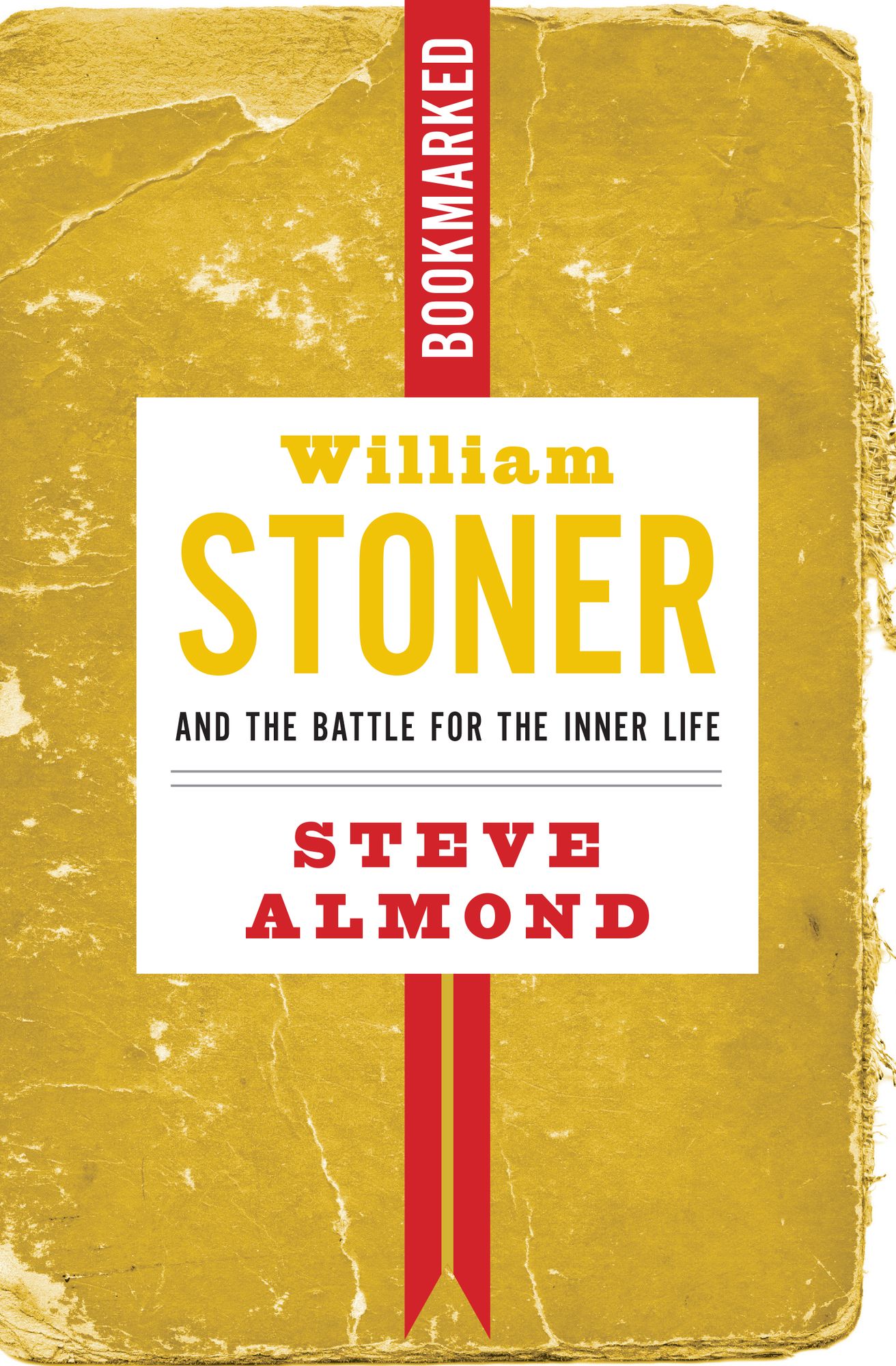 John Williams' Stoner: Bookmarked: William Stoner and the Battle for the Inner Life