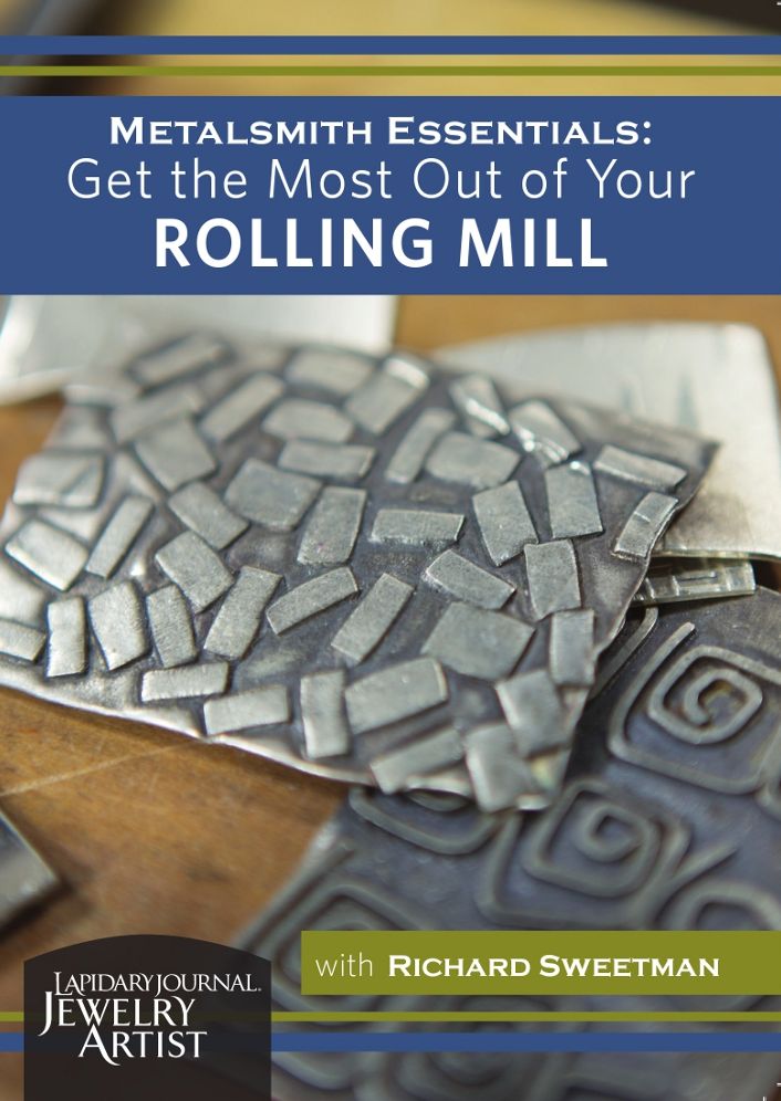 Metalsmith Essentials - Get the Most Out of Your Rolling Mill