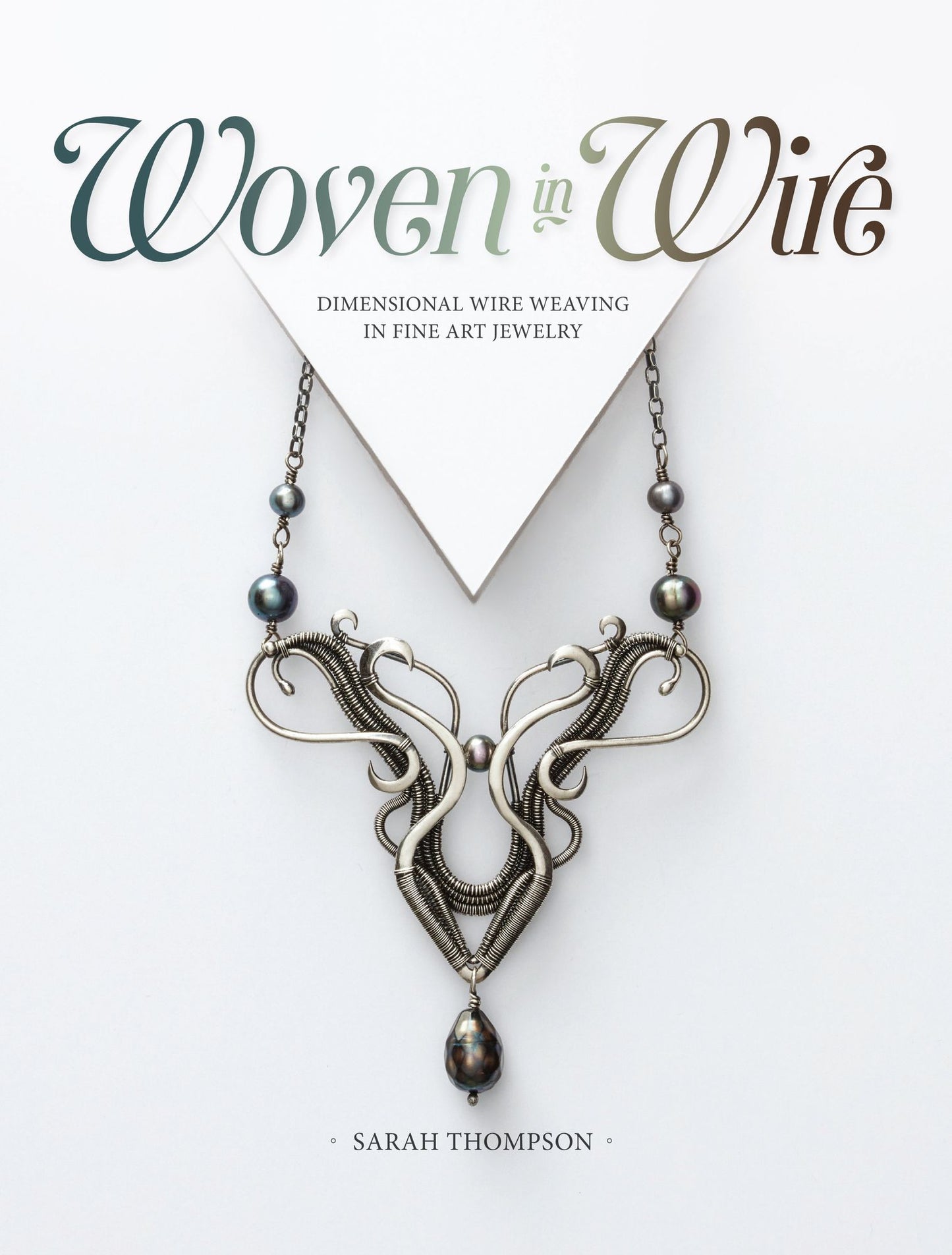Woven in Wire: Dimensional Wire Weaving in Fine Art Jewelry