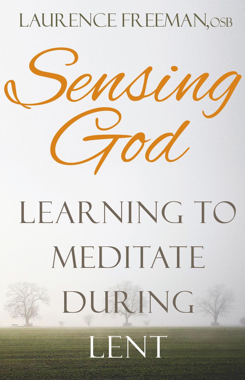Sensing God: Learning to Meditate During Lent