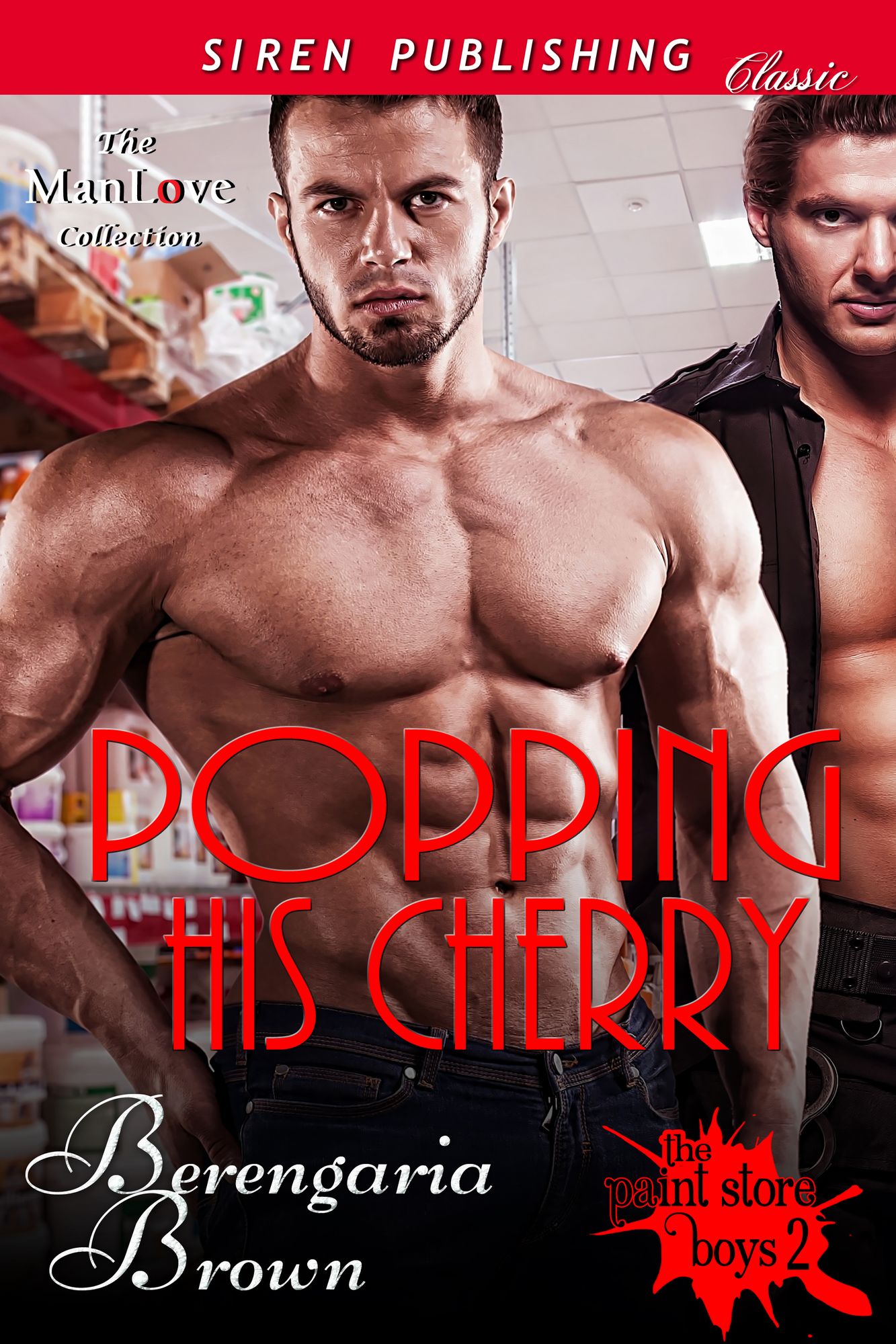 Popping His Cherry [The Paint Store Boys 2] (Siren Publishing Classic ManLove)