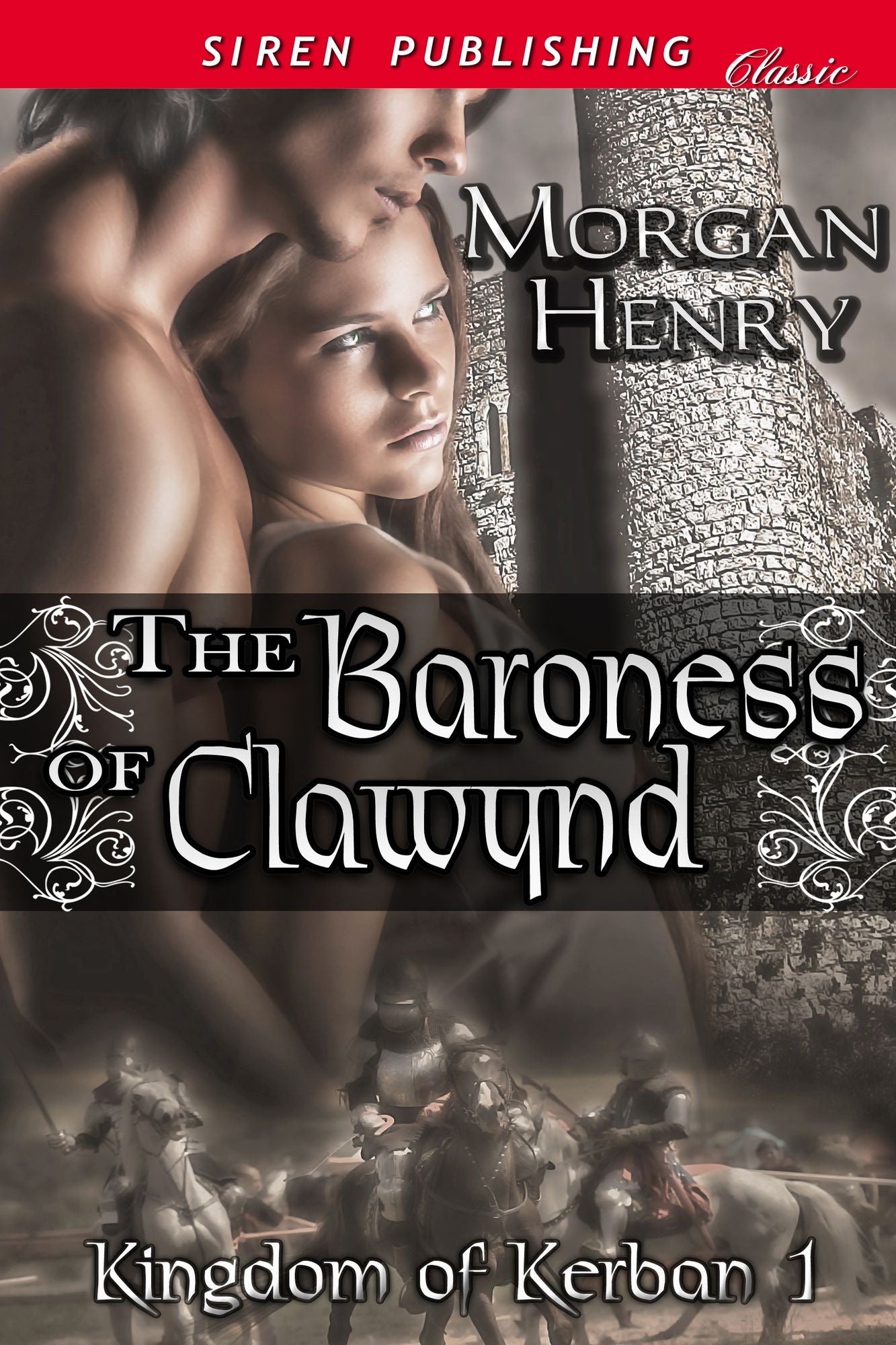 The Baroness of Clawynd [Kingdom of Kerban 1] (Siren Publishing Classic)