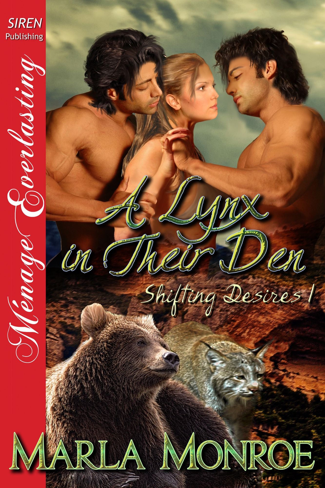 A Lynx in Their Den [Shifting Desires 1] (Siren Publishing Menage Everlasting)
