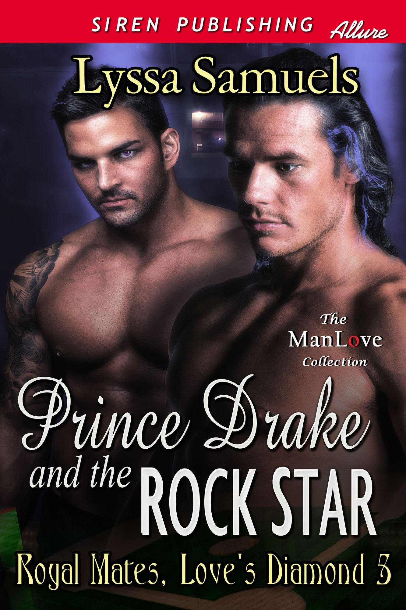 Prince Drake and the Rock Star [Royal Mates, Love's Diamond 5] (Siren Publishing Allure ManLove)