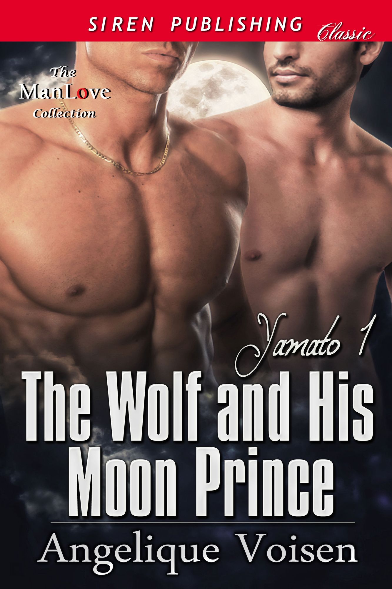 The Wolf and His Moon Prince [Yamato 1] (Siren Publishing Classic ManLove)