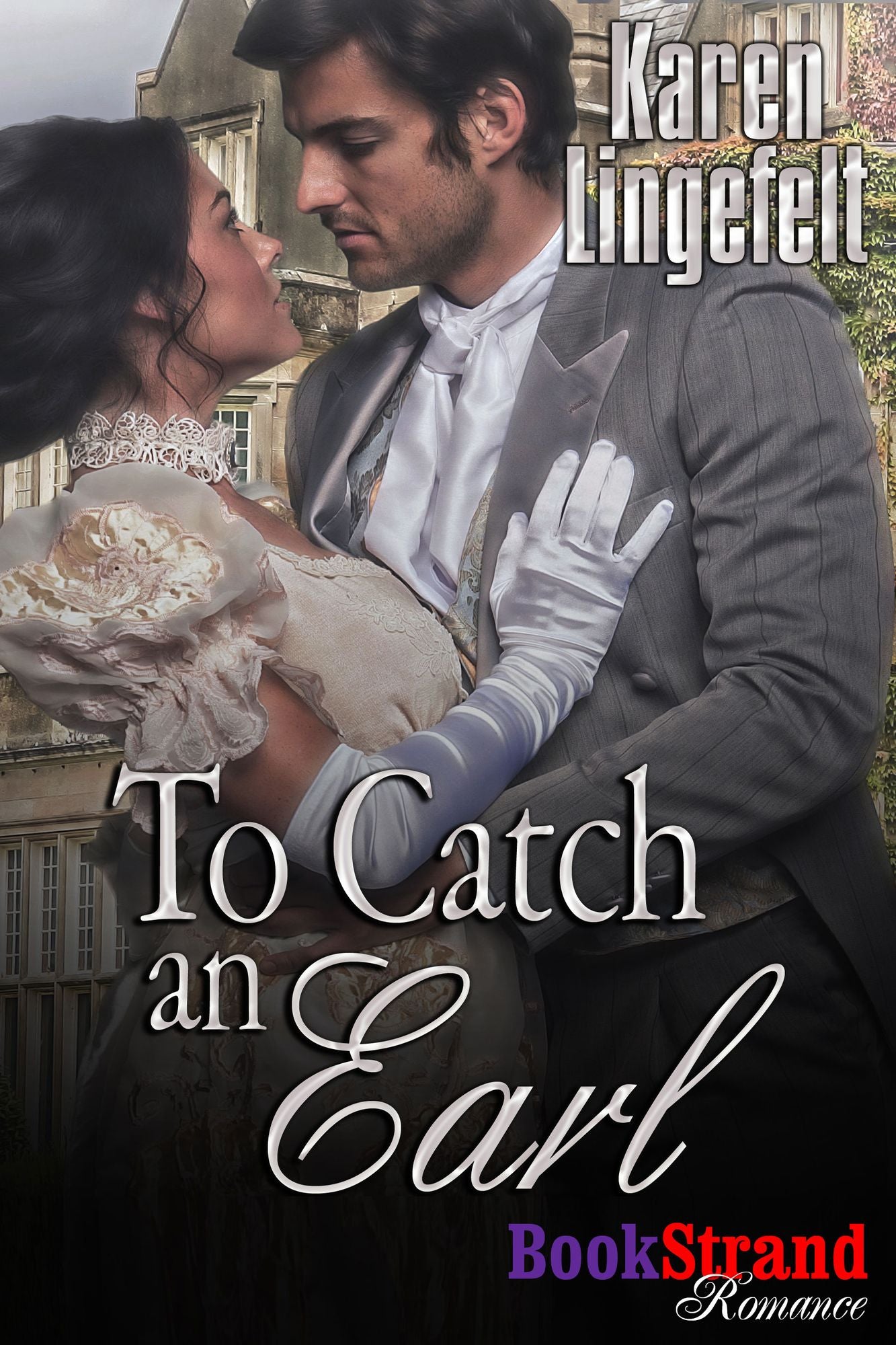 To Catch an Earl (BookStrand Publishing Mainstream)